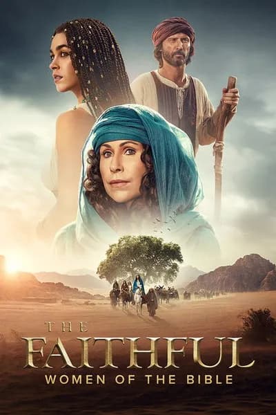 The Faithful: Women of the Bible – wahre Geschichte?