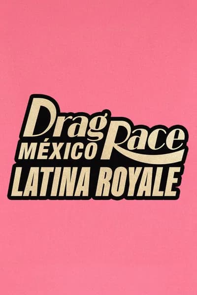 Drag Race México: Latina Royale Staffel 1: Das ist der komplette Cast