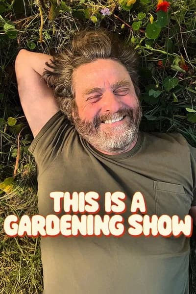 Zach Galifianakis moderiert überraschende Gartenserie