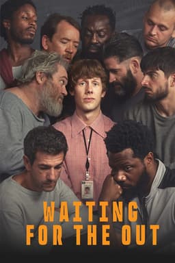 Waiting for the Out