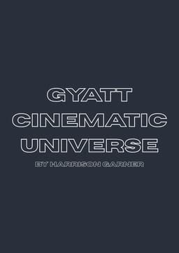 The Gyatt Cinematic Universe