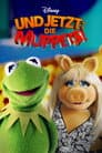 Und jetzt: Die Muppets!