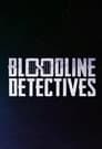 Bloodline Detectives - Die DNA der Täter