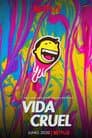 Vida Cruel