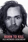 Born to Kill - Als Mörder geboren?