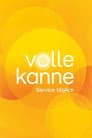 Volle Kanne