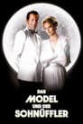 Das Model und der Schnüffler