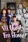 Hi Honey, I'm Home!