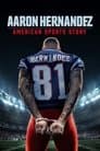 American Sports Story: Aaron Hernandez