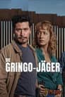 Die Gringo-Jäger
