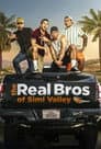 The Real Bros of Simi Valley