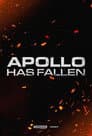 Apollo Has Fallen