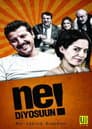 Ne Diyosuun!
