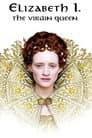 Elizabeth I - The Virgin Queen