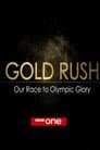 Gold Rush: Our Race to Olympic Glory