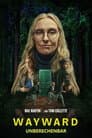 Wayward - Unberechenbar