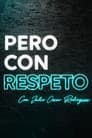 Pero con respeto