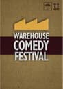 The Warehouse Comedy Festival