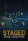 Staged: Deadly Deception