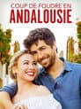 Coup de foudre en Andalousie