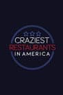 Craziest Restaurants in America