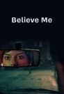 Believe Me