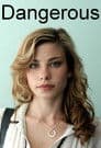 Dangerous
