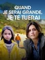Quand je serai grande, je te tuerai