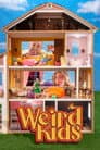 Weird Kids