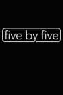 five by five