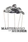 Mastermind of Murder
