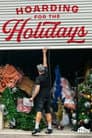 Hoarding for the Holidays