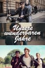 Unsere wunderbaren Jahre
