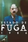 Estado de fuga 1986
