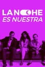 La noche es nuestra