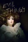 Evil Things - Das Böse lebt