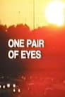 One Pair of Eyes