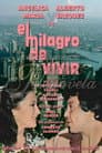 El milagro de vivir