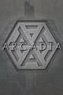 Arcadia – Du bekommst was du verdienst