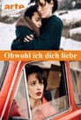 Obwohl ich Dich liebe