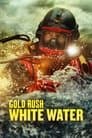 Goldrausch: White Water Alaska