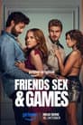 Friends Sex and Games