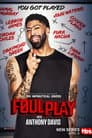 Foul Play with Anthony Davis