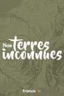 Nos terres inconnues