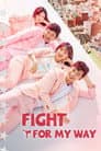 Fight For My Way