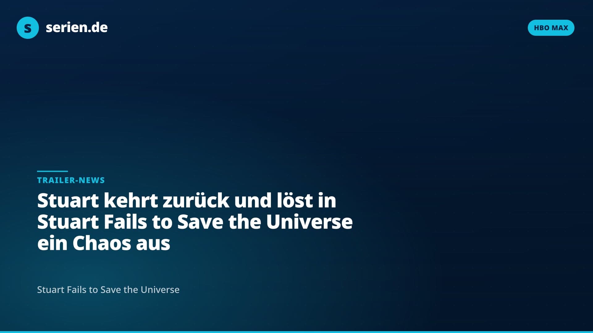 Stuart kehrt zurück und löst in Stuart Fails to Save the Universe ein Chaos aus