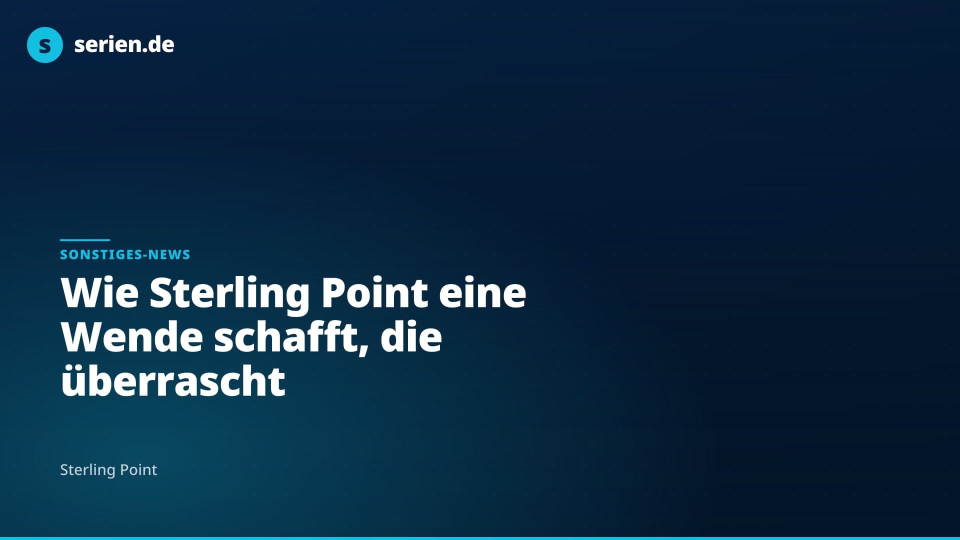 Wie Sterling Point eine Wende schafft, die überrascht