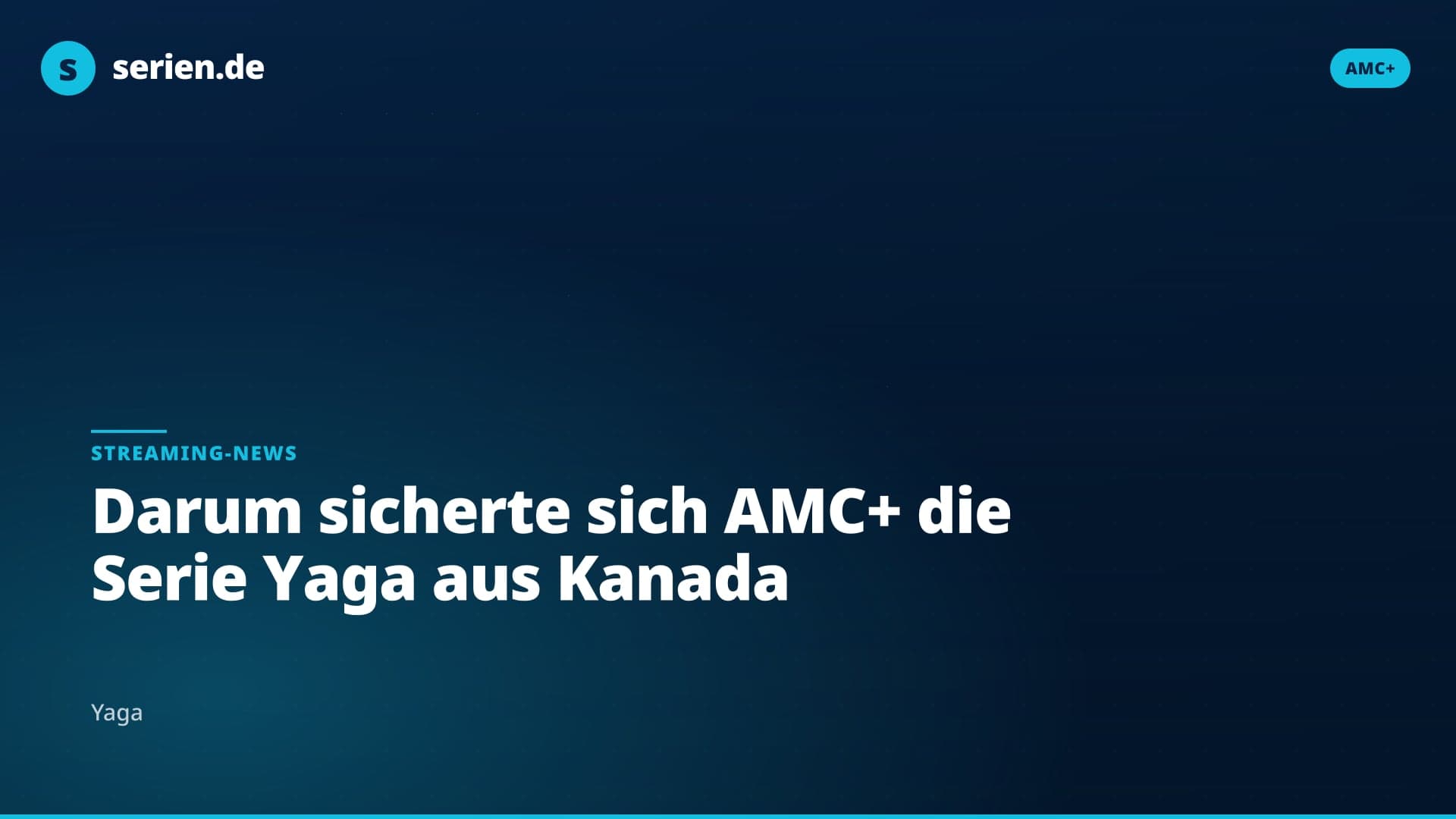 Darum sicherte sich AMC+ die Serie Yaga aus Kanada
