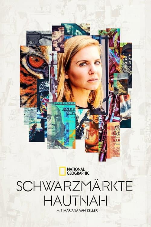 Poster von Schwarzmärkte hautnah mit Mariana van Zeller