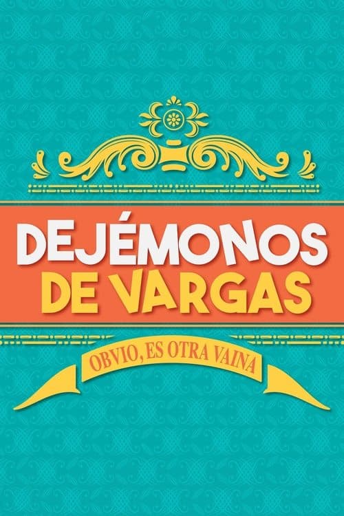 Poster von Dejémonos de Vargas